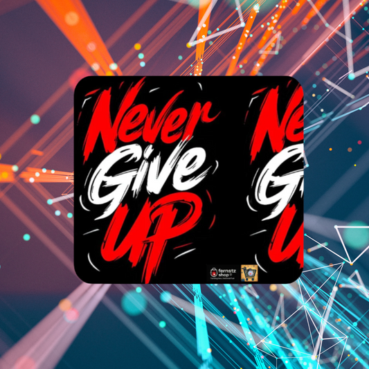Never Give Up Mouse Pad