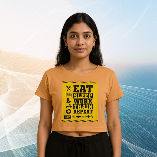 π EAT β’ SLEEP β’ WORK β’ TRAIN β’ REPEAT β Womenβs Crop Top